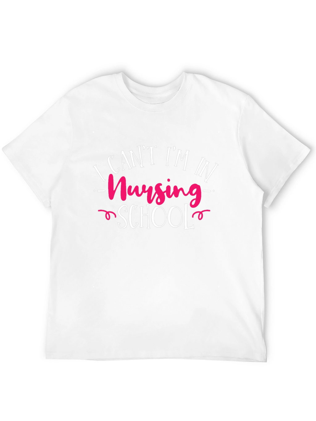 Nursing School T-Shirt - Funny Student Tee