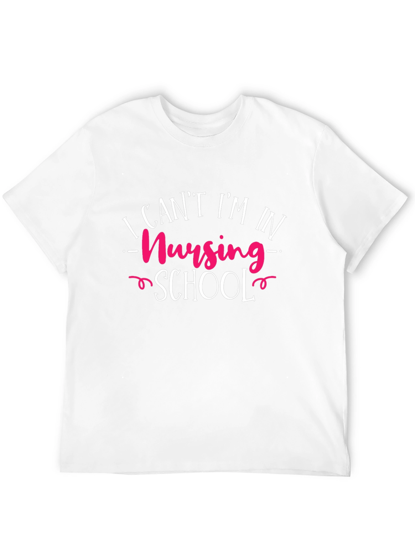 Nursing School T-Shirt - Funny Student Tee