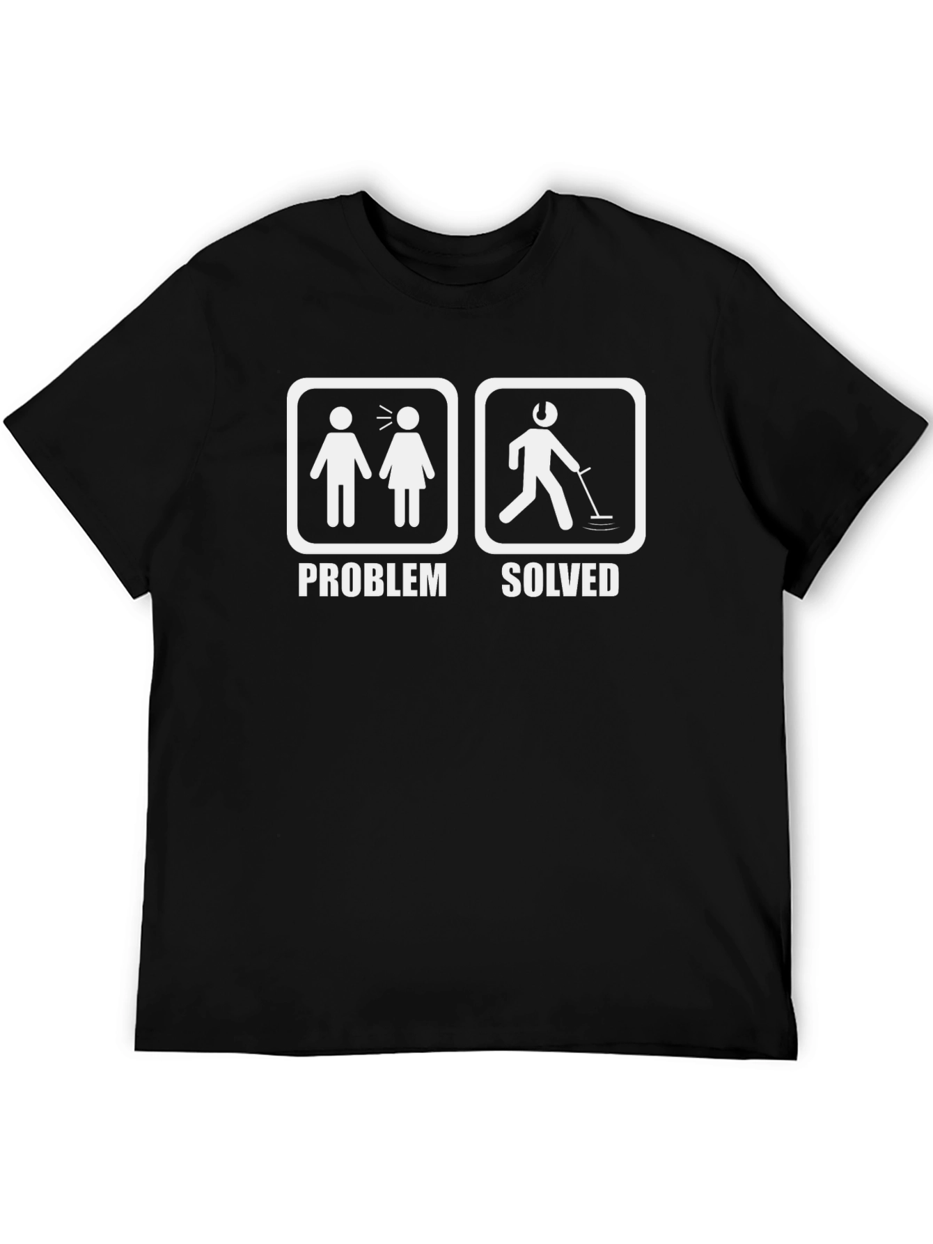 Problem Solved Metal Detecting T-Shirt