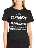 Ich Bin Zahnarzt T-Shirt - Dentist Humor Tee