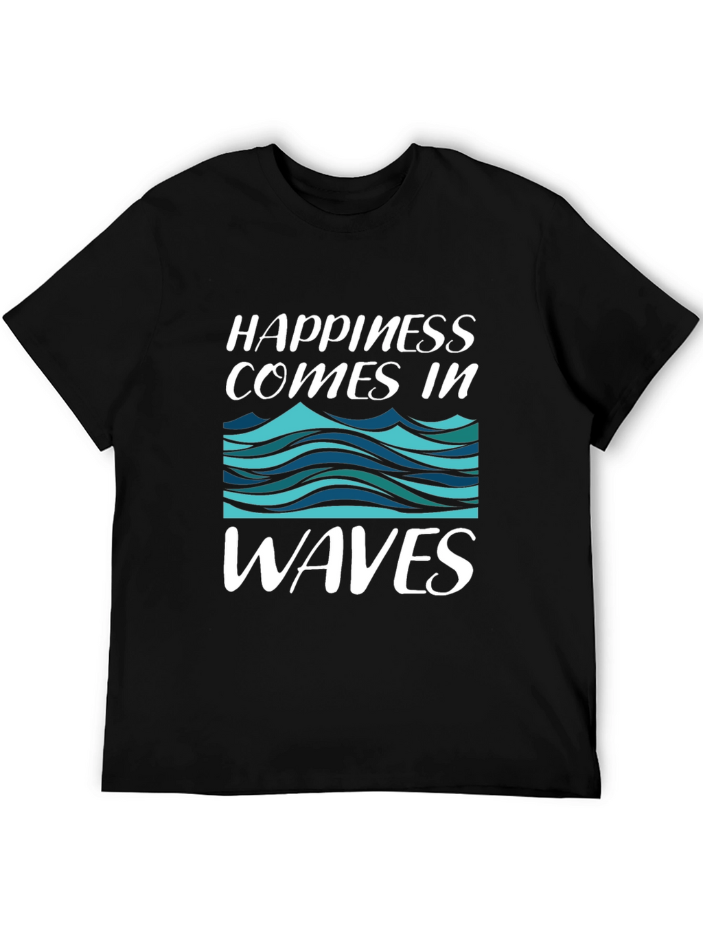 Happiness Comes In Waves Graphic T-Shirt
