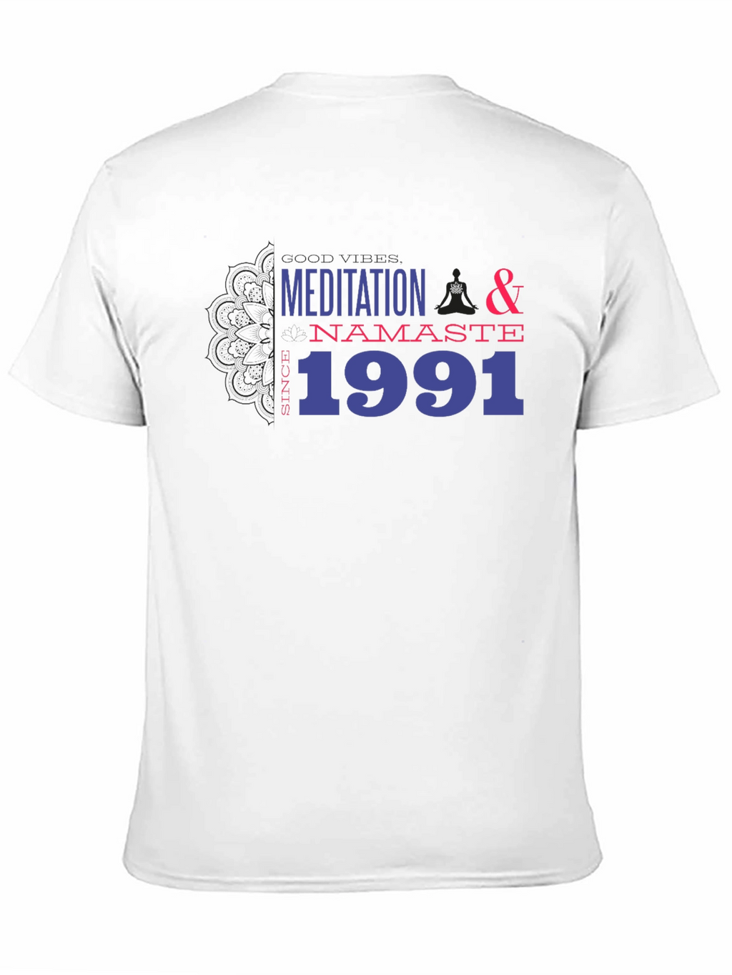 Meditation Namaste Since 1991 Black T-Shirt