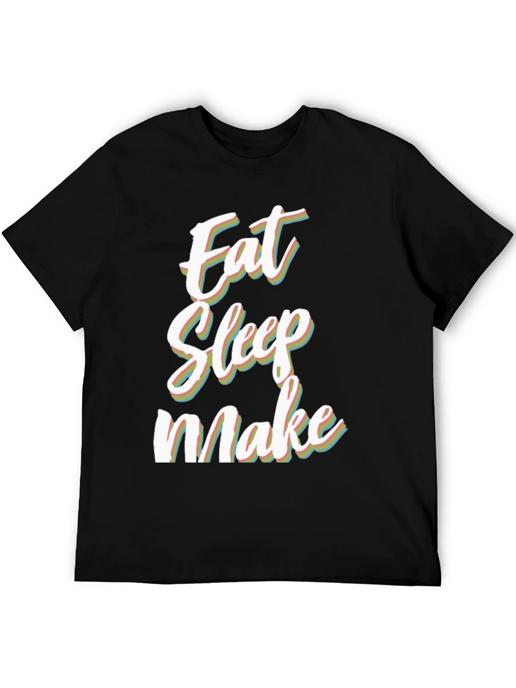 Eat Sleep Make Black Graphic Tee