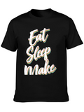 Eat Sleep Make Black Graphic Tee