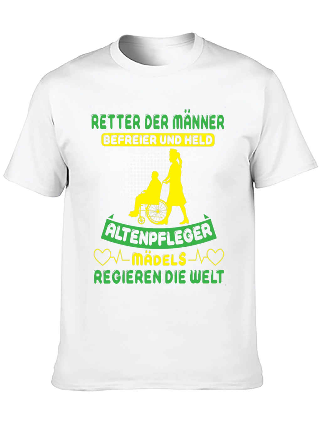 Altenpfleger Mädels Regieren T-Shirt