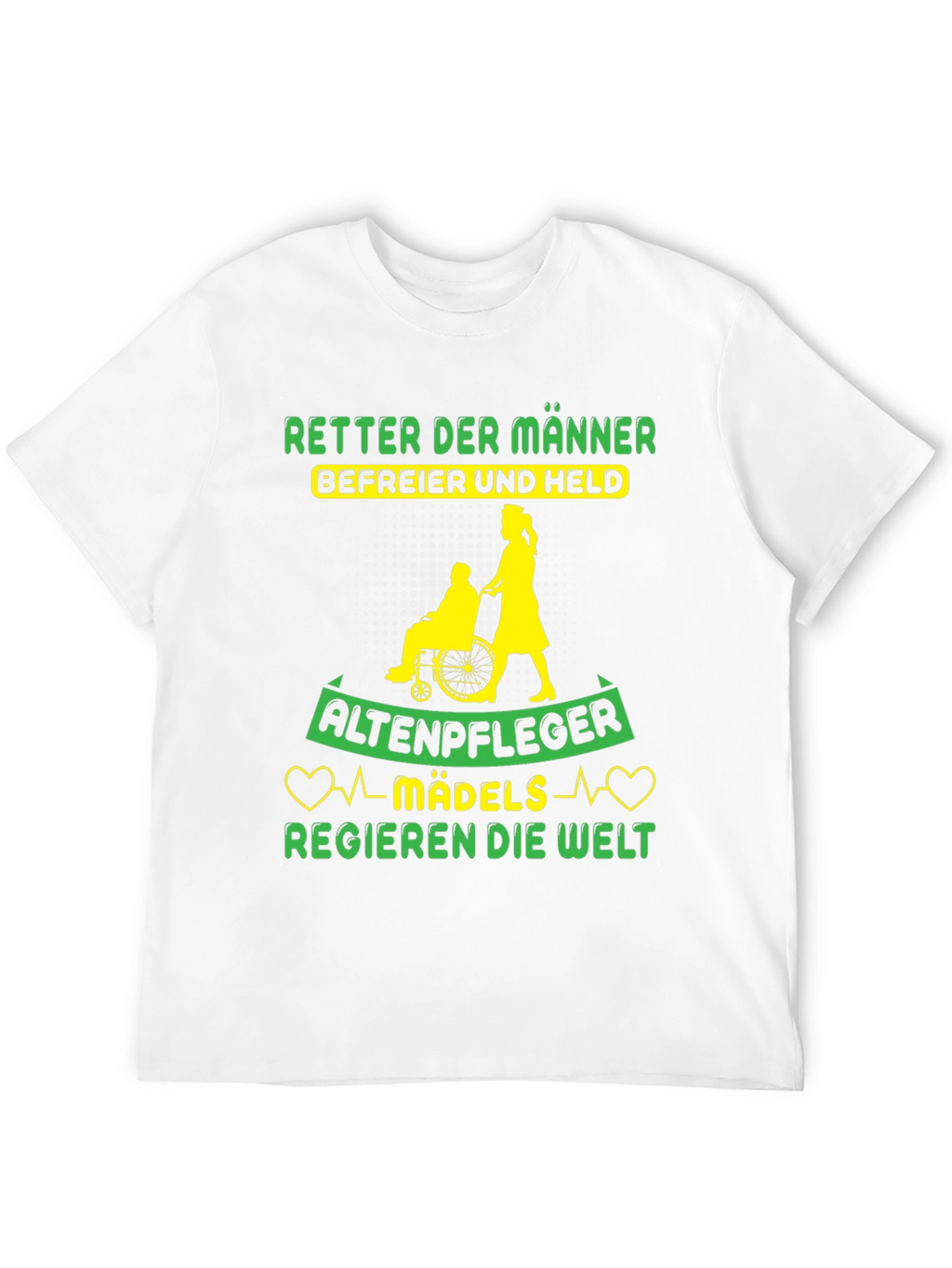 Altenpfleger Mädels Regieren T-Shirt