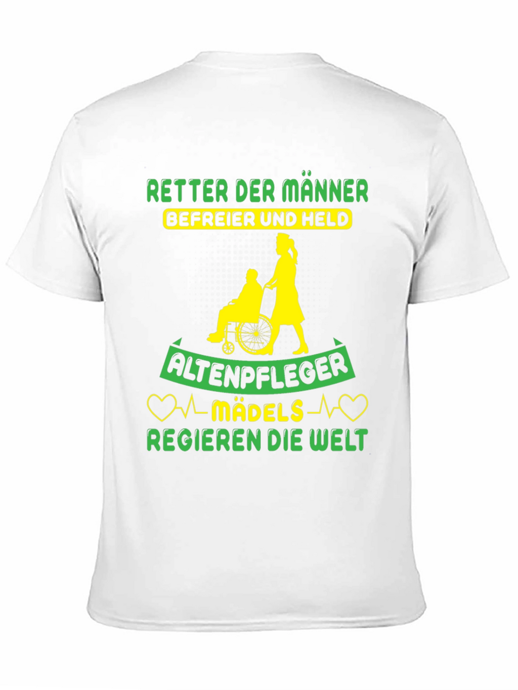 Altenpfleger Mädels Regieren T-Shirt