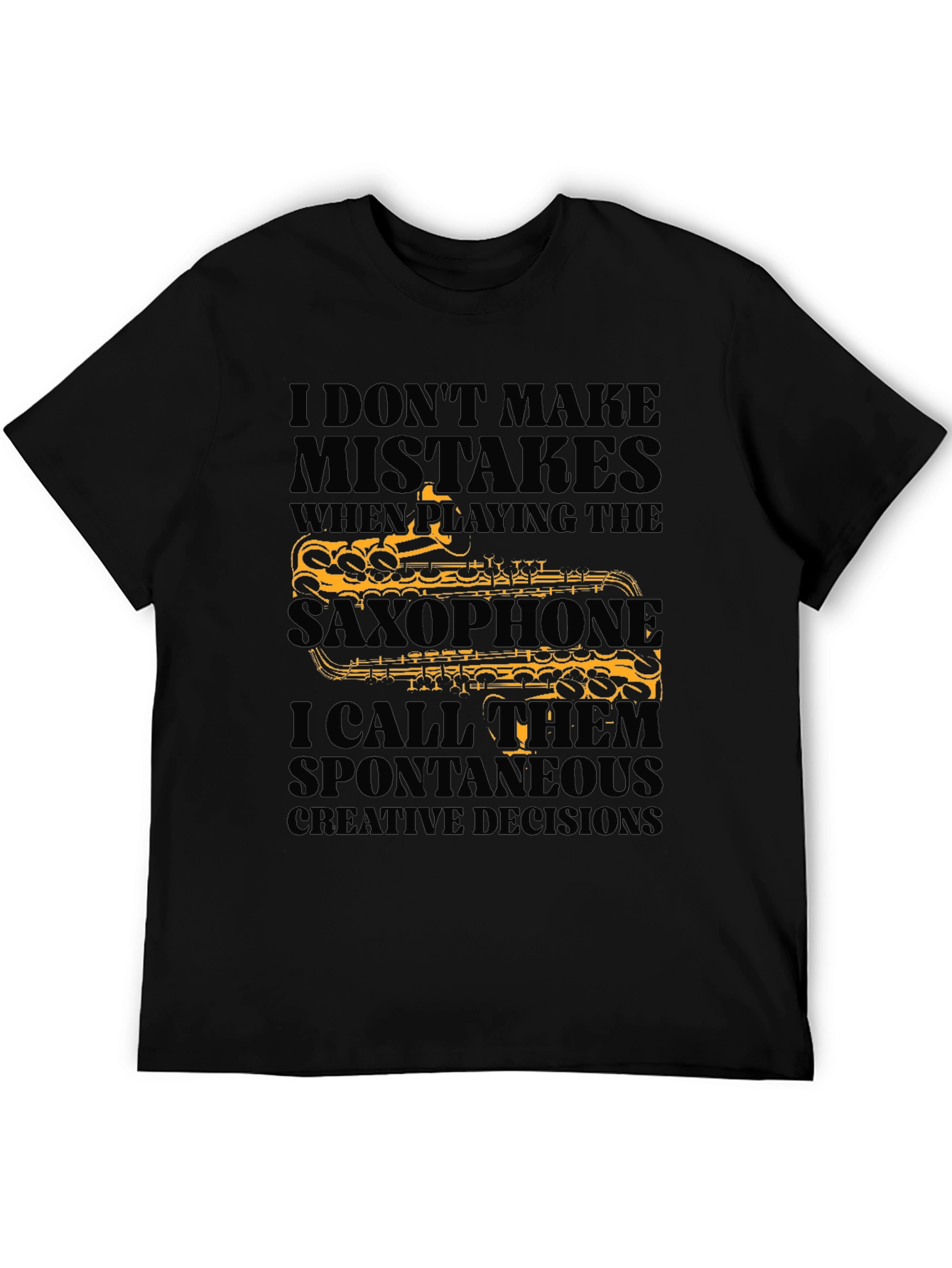 Saxophone Player T-Shirt: Spontaneous Creative Decisions