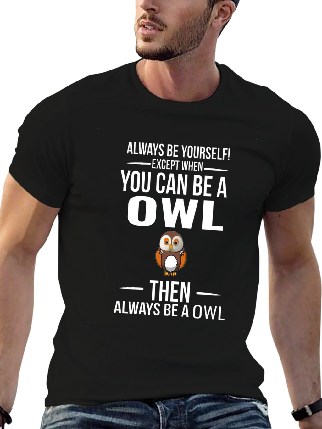 Funny Owl Graphic T-Shirt - Always Be Yourself Tee