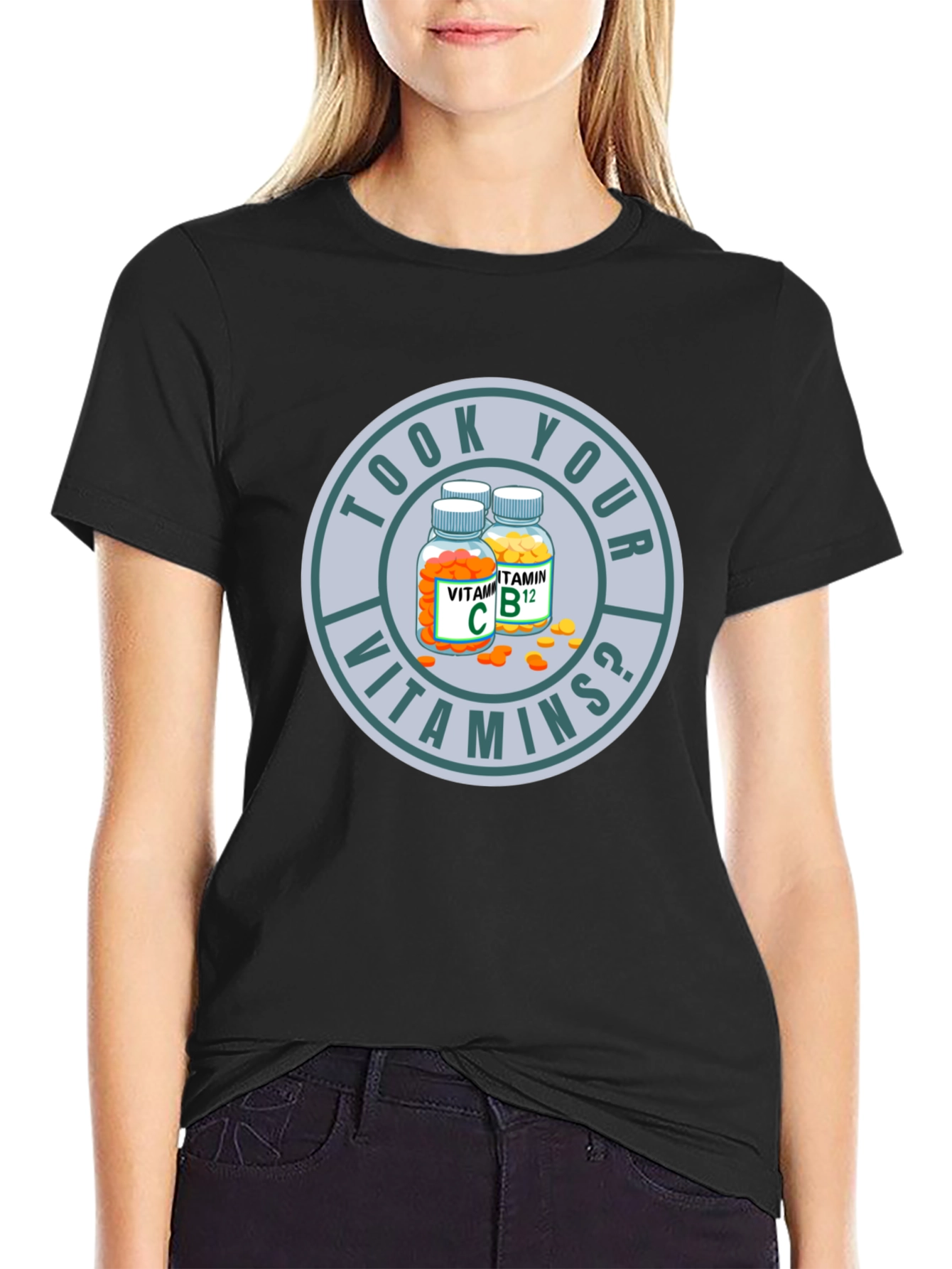 Took Your Vitamins? Graphic Tee