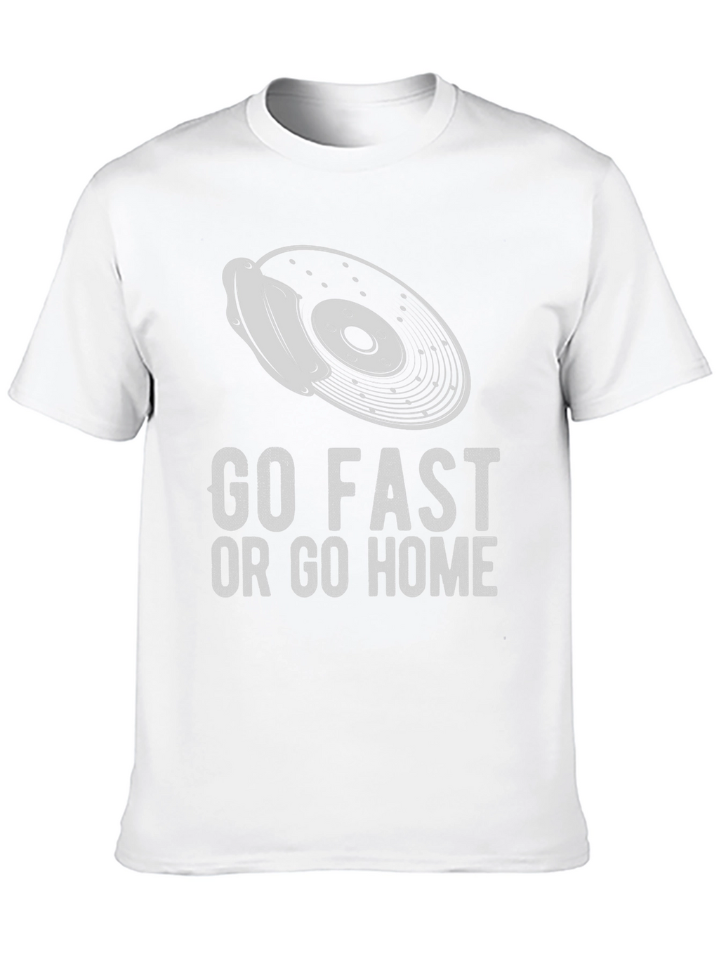 Go Fast or Go Home Graphic Tee