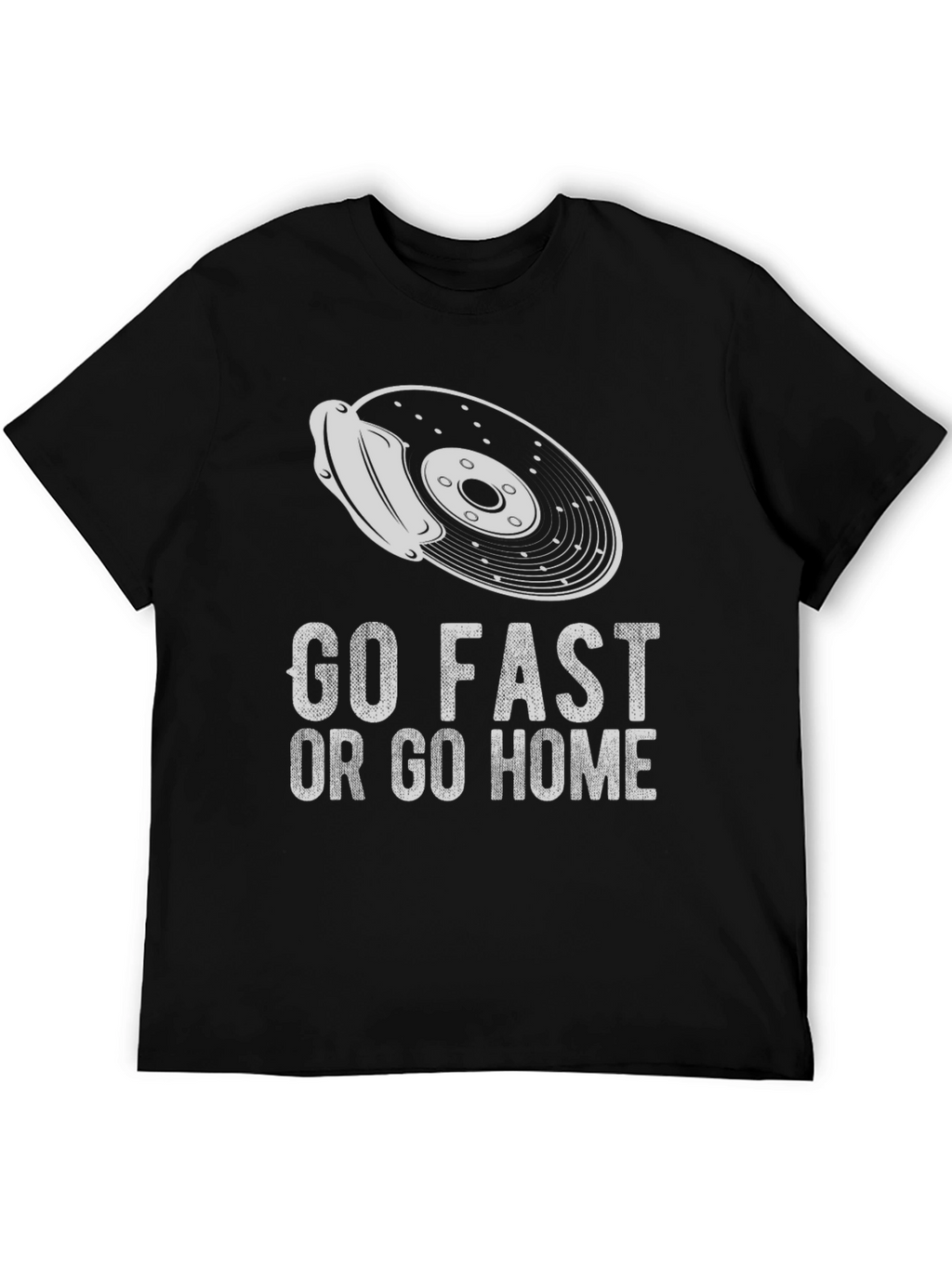 Go Fast or Go Home Graphic Tee