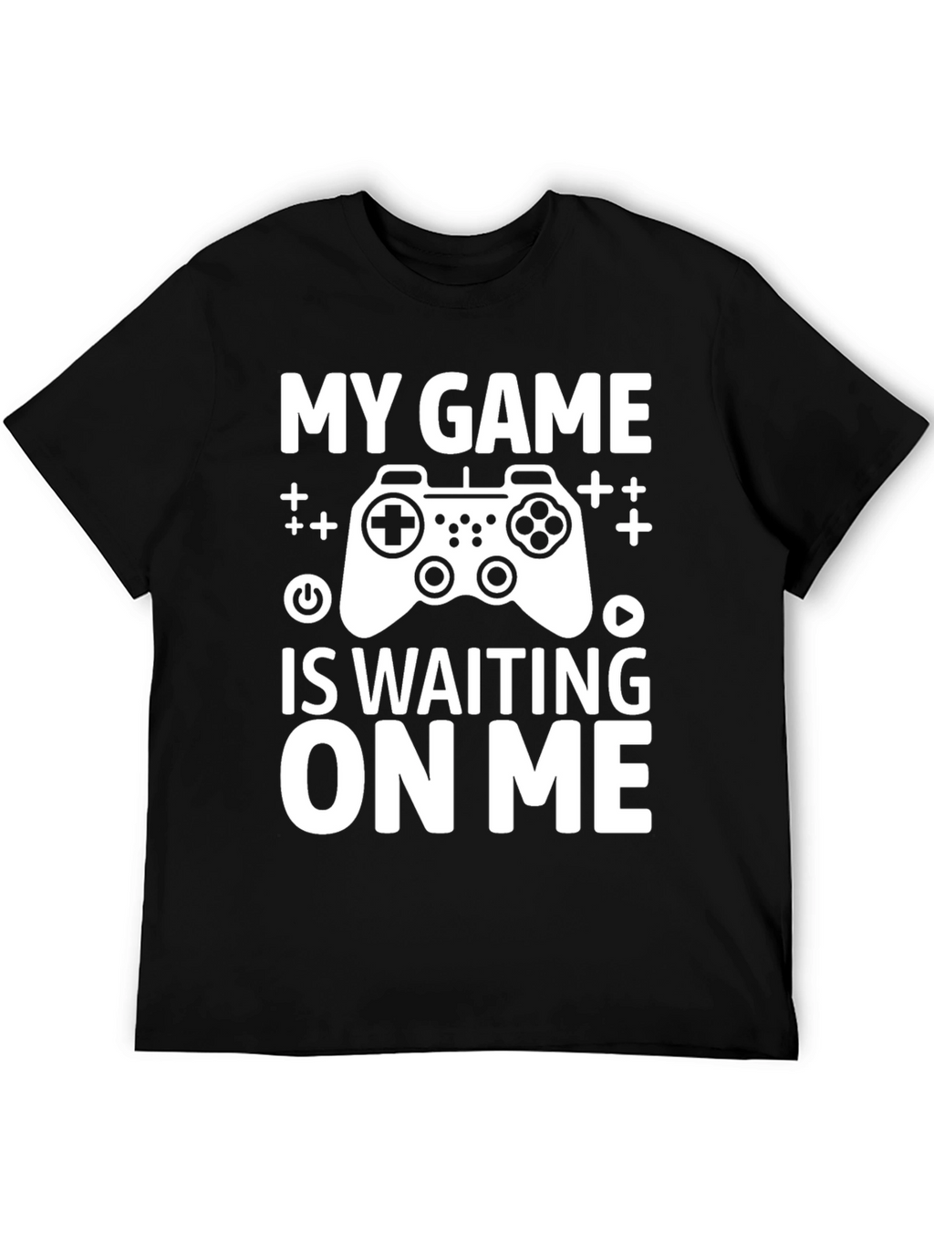 My Game Is Waiting On Me - Gamer T-Shirt