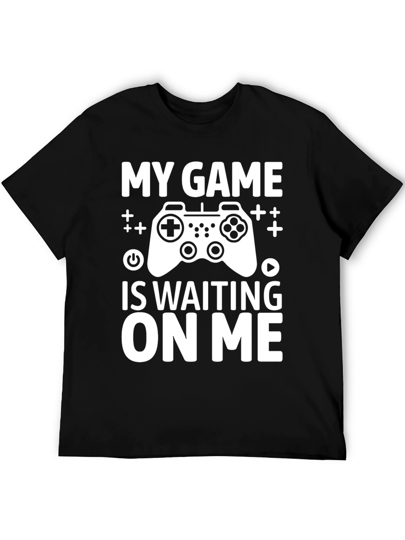 My Game Is Waiting On Me - Gamer T-Shirt