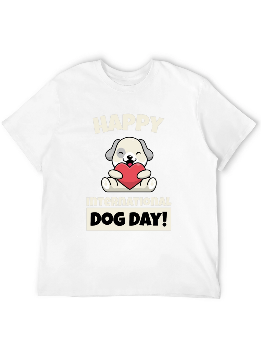 Happy International Dog Day T-Shirt