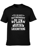 Locksmithing Retirement Plan T-Shirt