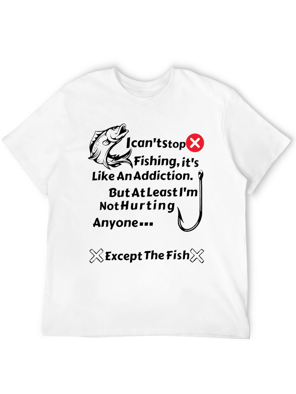 Funny Fishing Addiction T-Shirt