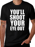 Youll Shoot Your Eye Out T-Shirt