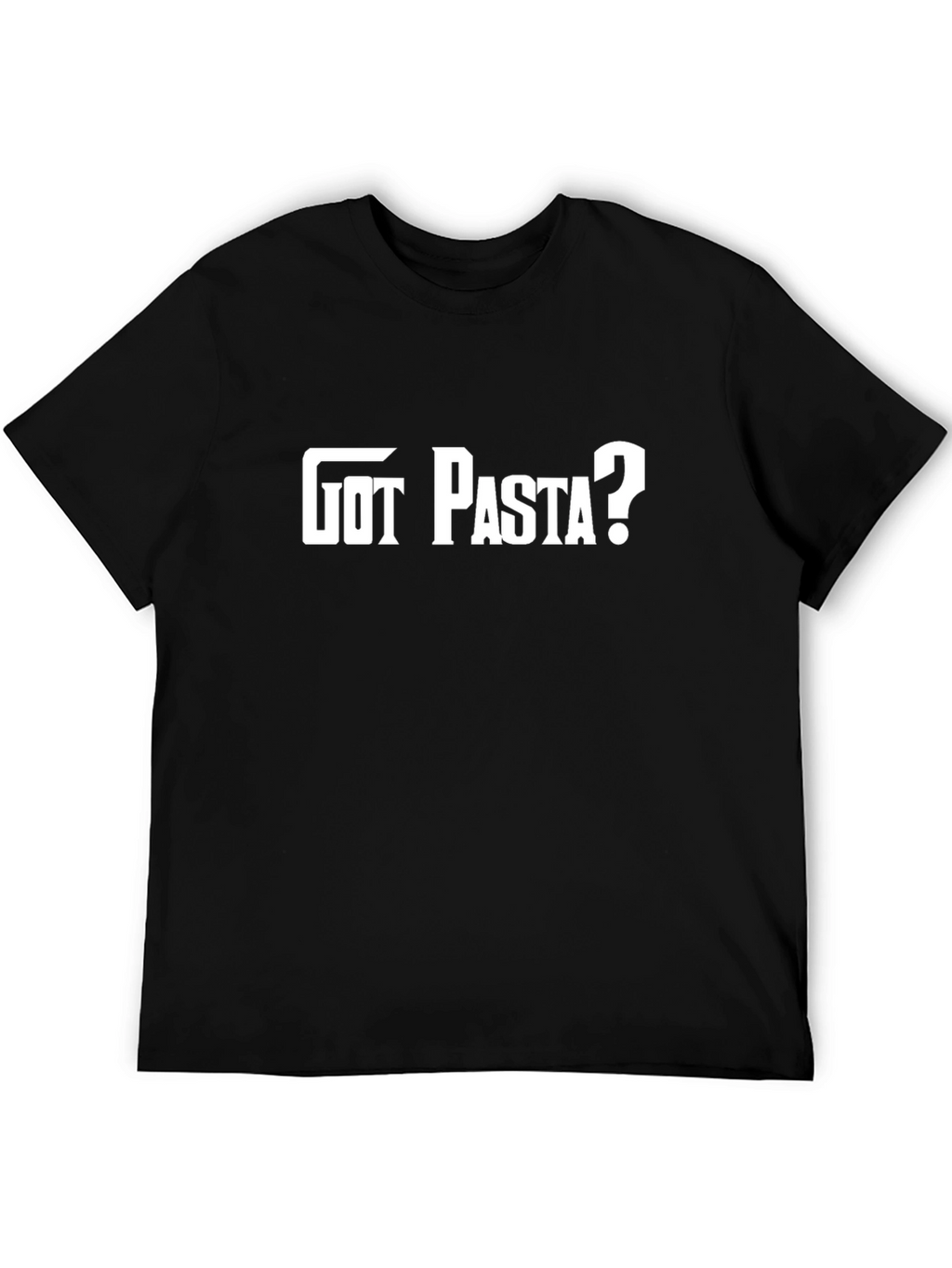 Got Pasta? Funny Graphic Tee - Black