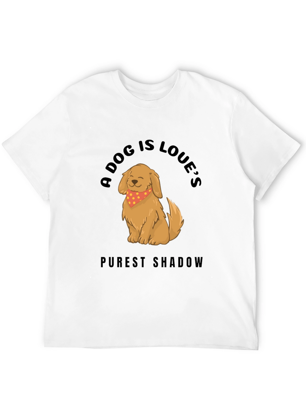 Dog Lovers T-Shirt: Purest Shadow Design
