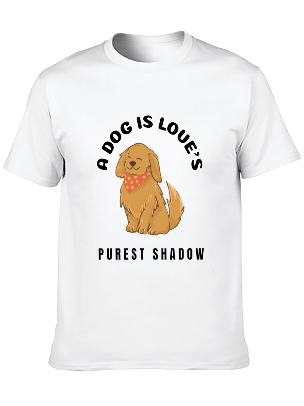 Dog Lovers T-Shirt: Purest Shadow Design