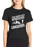 Ich Kann Gut Mitmenschen Umgehen T-Shirt