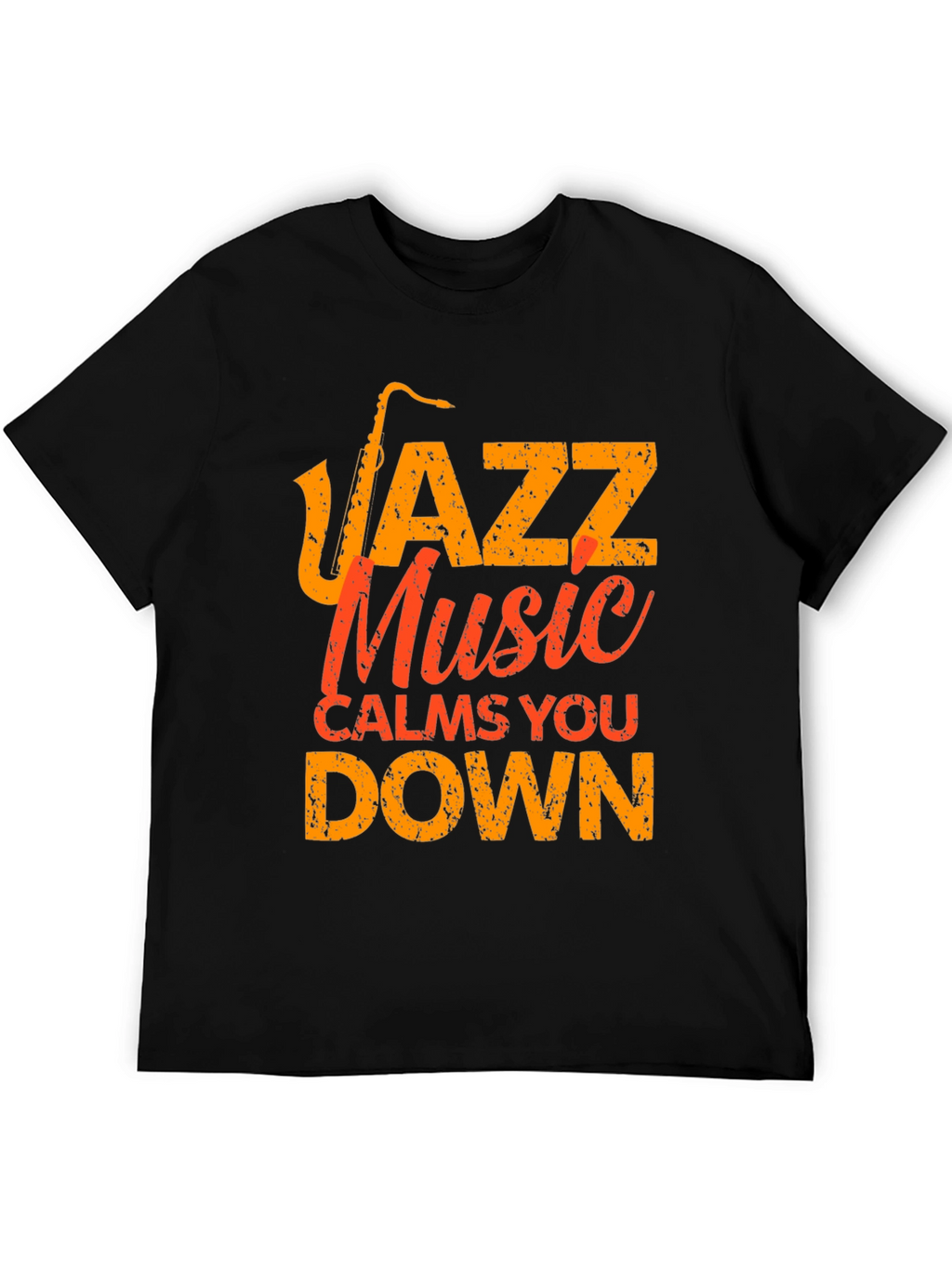 Jazz Music Calms You Down T-Shirt