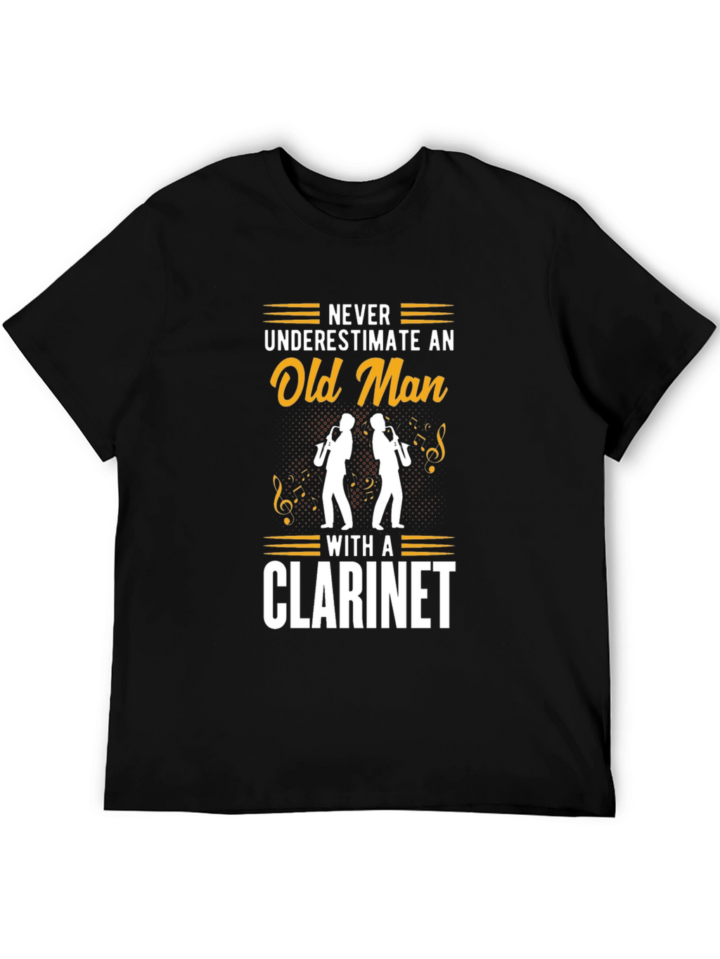Never Underestimate Old Man Clarinet Black T-Shirt