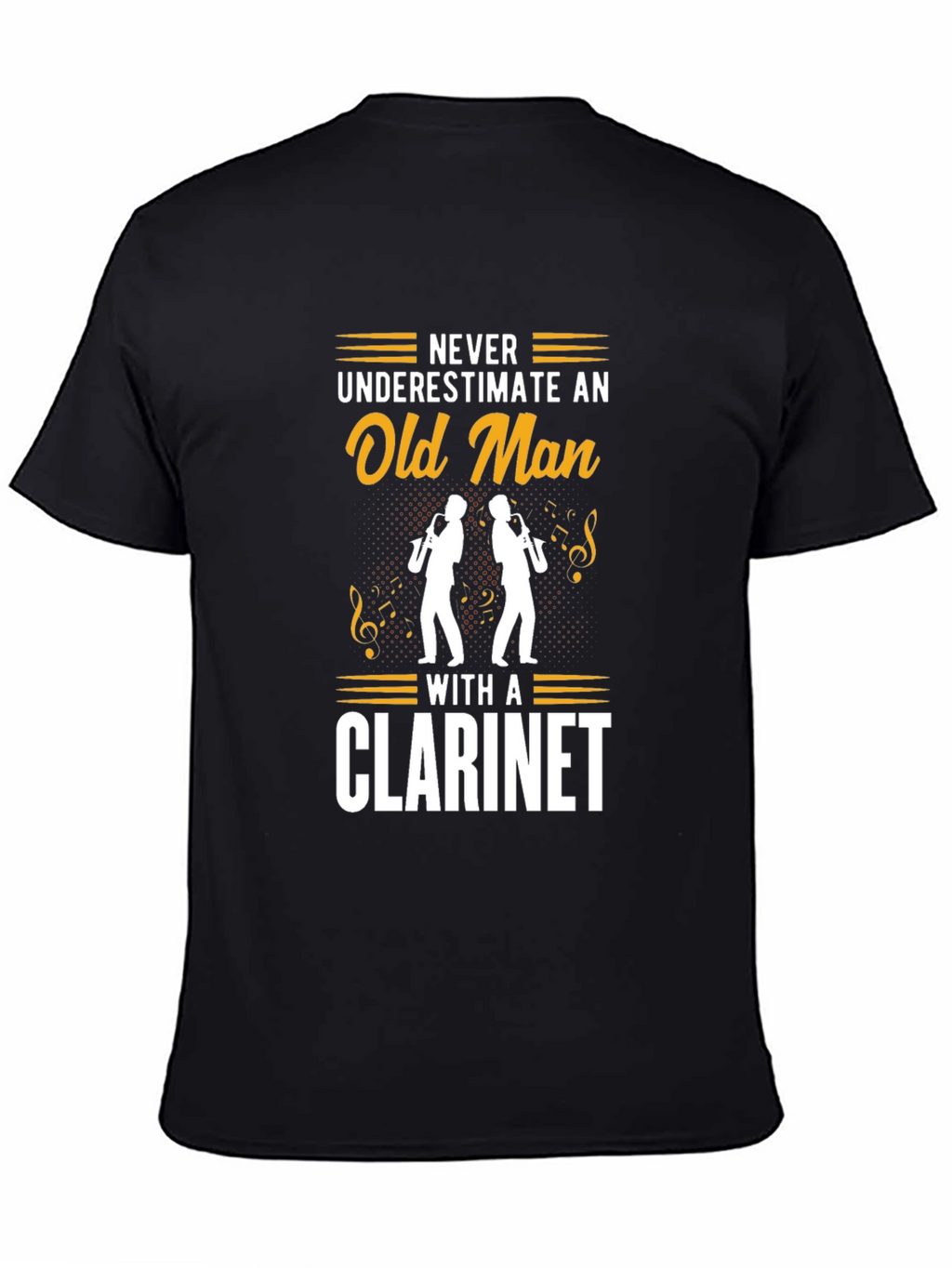 Never Underestimate Old Man Clarinet Black T-Shirt