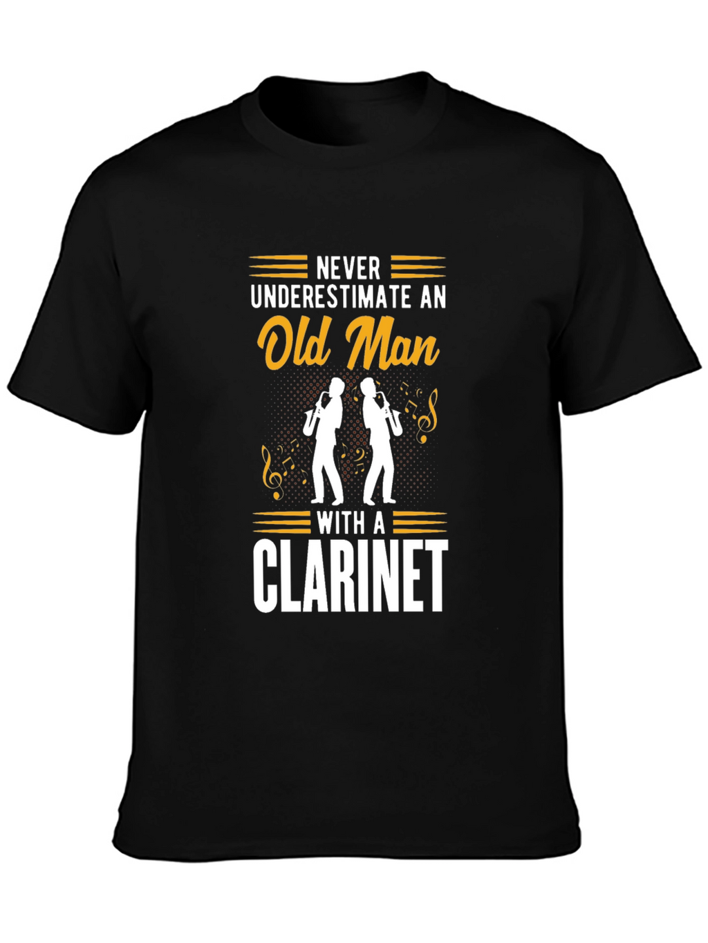 Never Underestimate Old Man Clarinet Black T-Shirt