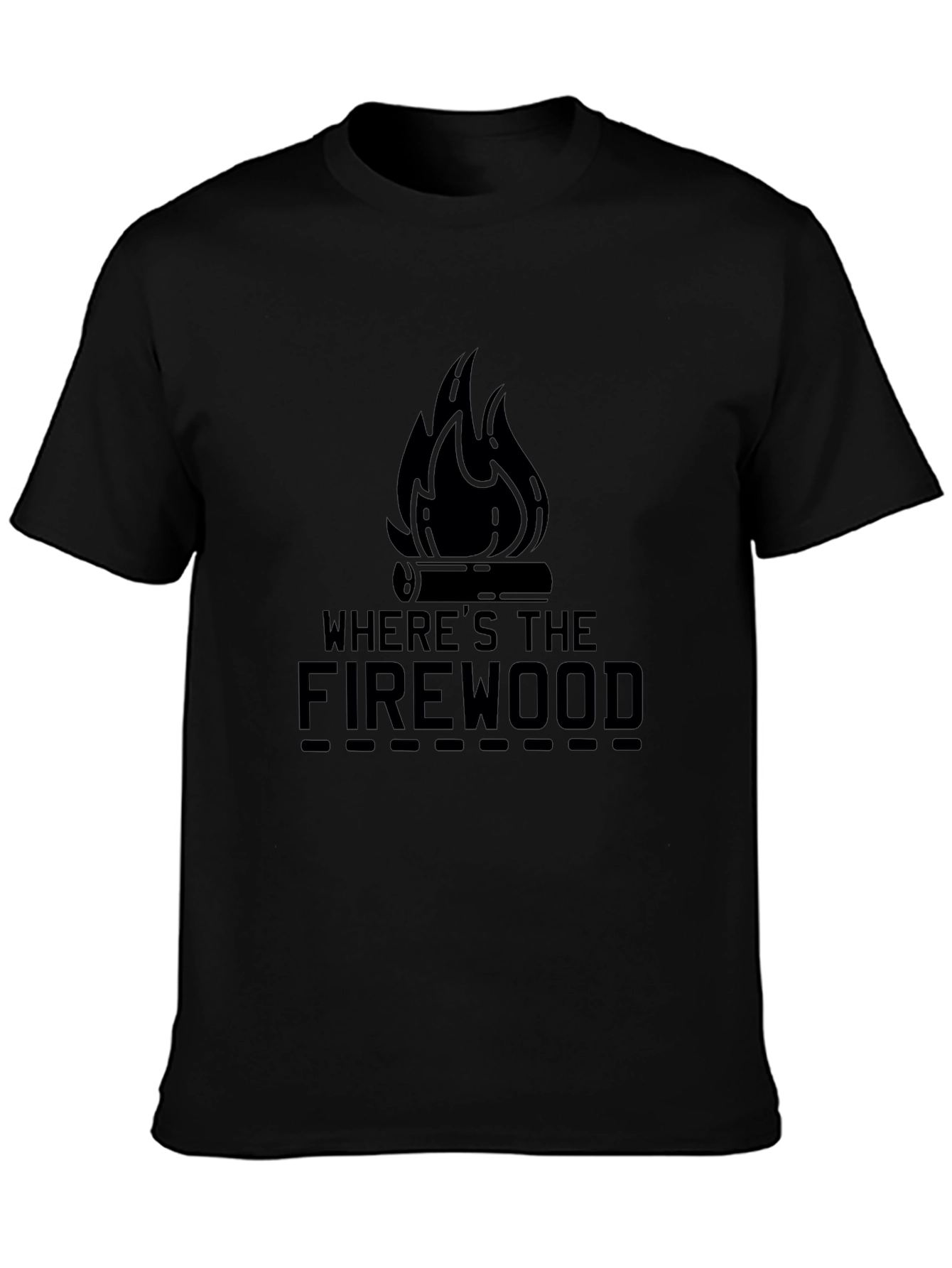 Wheres The Firewood Black Graphic Tee