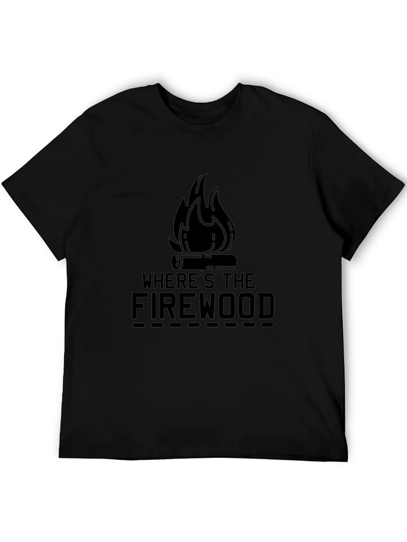 Wheres The Firewood Black Graphic Tee