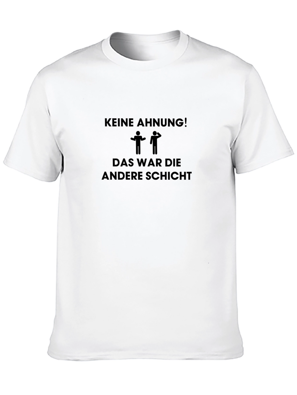 Keine Ahnung T-Shirt - Funny German Phrase Tee