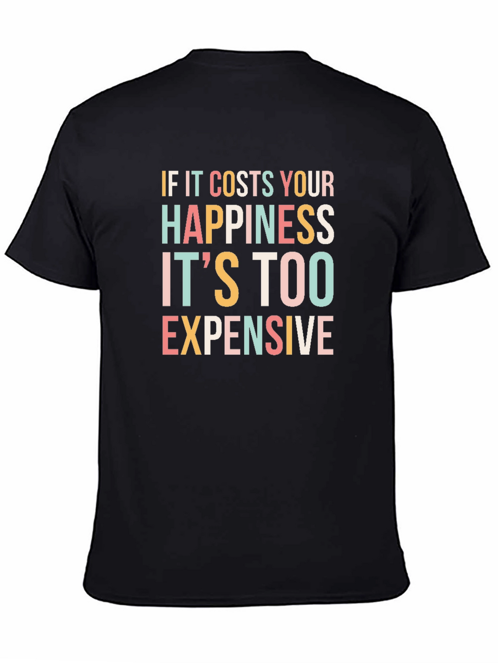 Happiness Cost T-Shirt - Black Graphic Tee