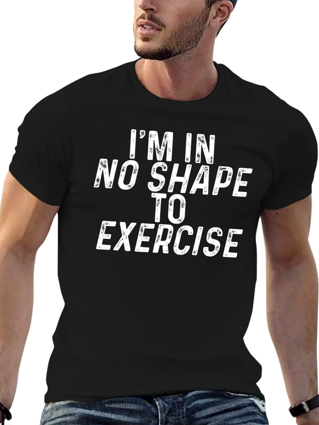 Funny Im In No Shape To Exercise Graphic T-Shirt