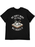 Drummer T-Shirt - We Dont Mind The Noise