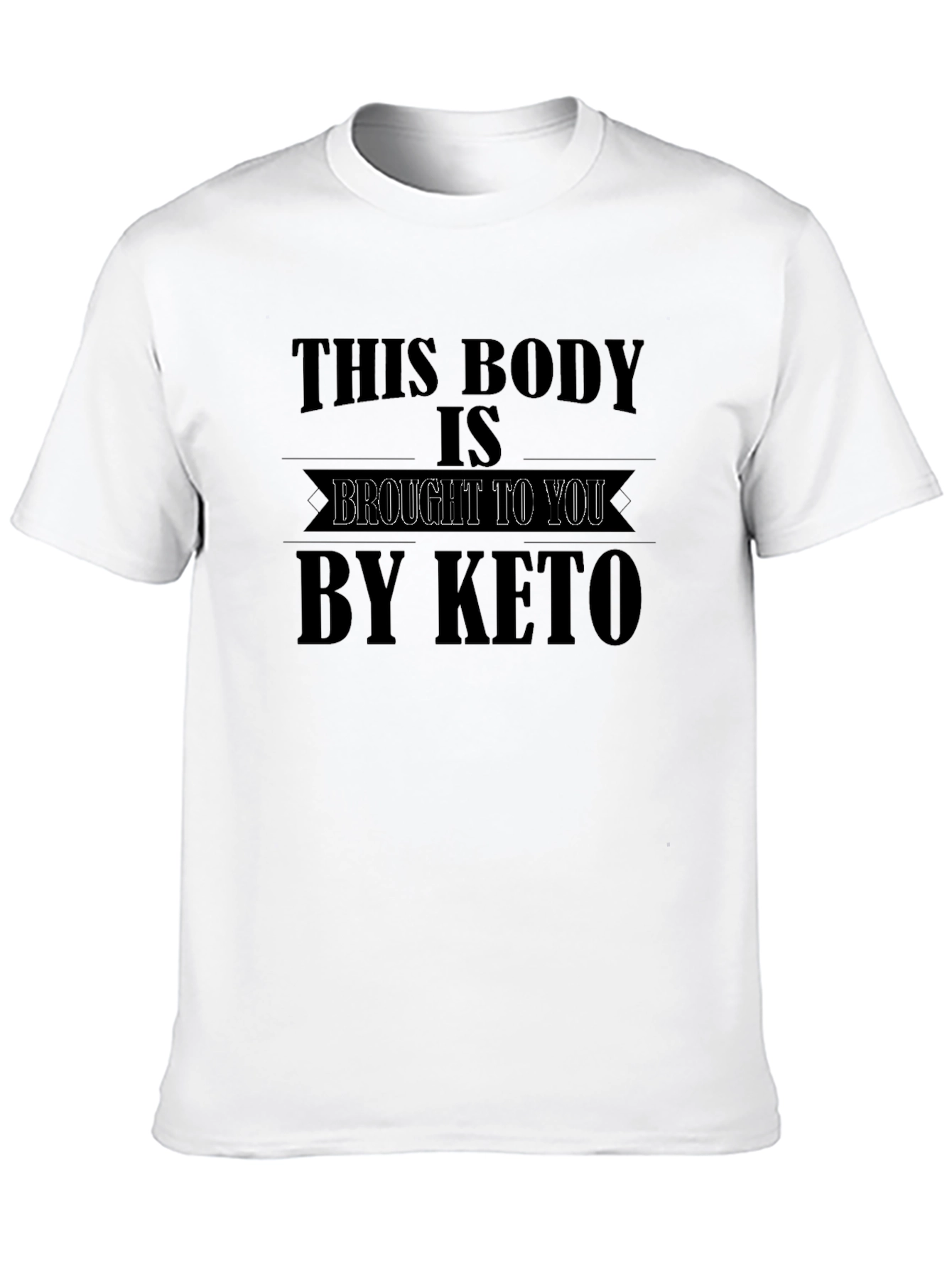 Keto Diet T-Shirt - This Body By Keto