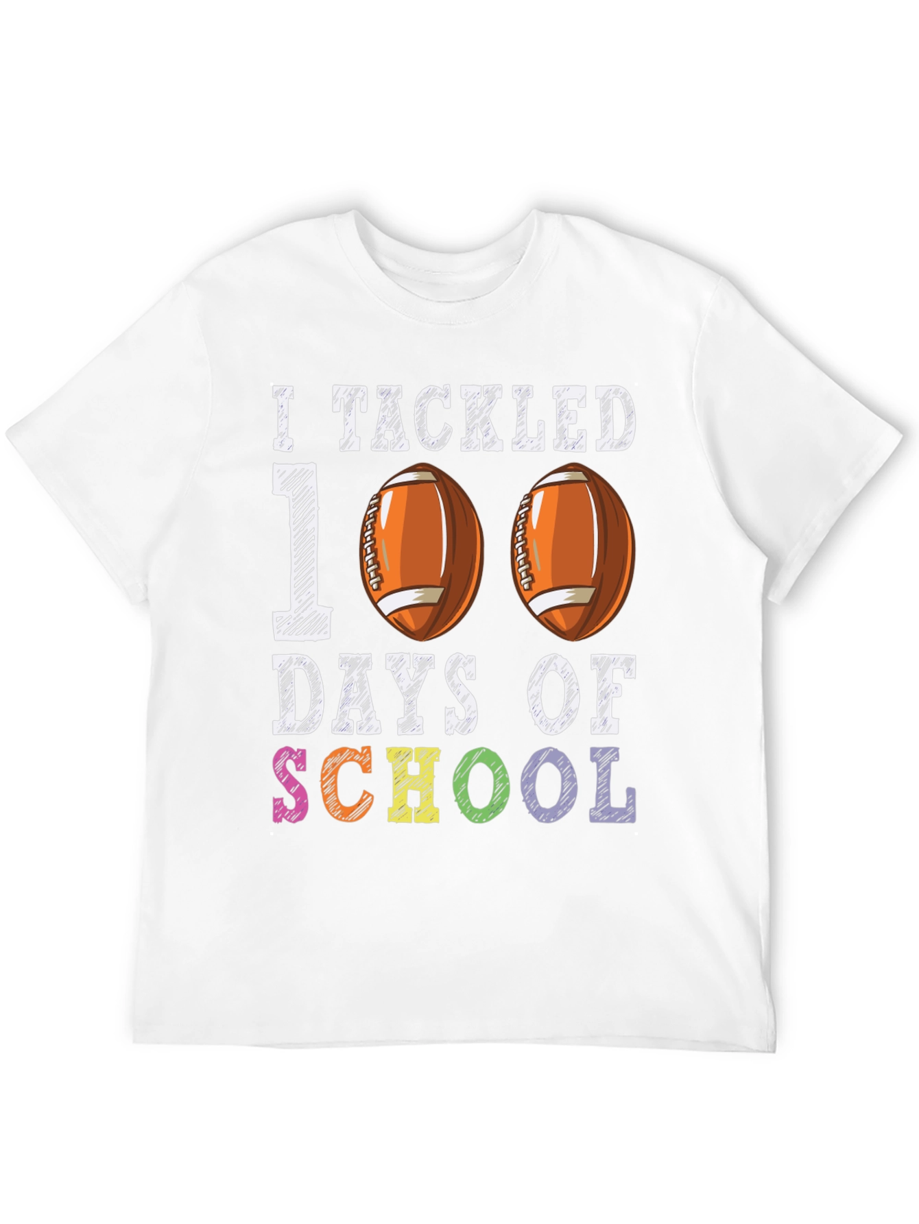 I Tackled 100 Days Of School T-Shirt