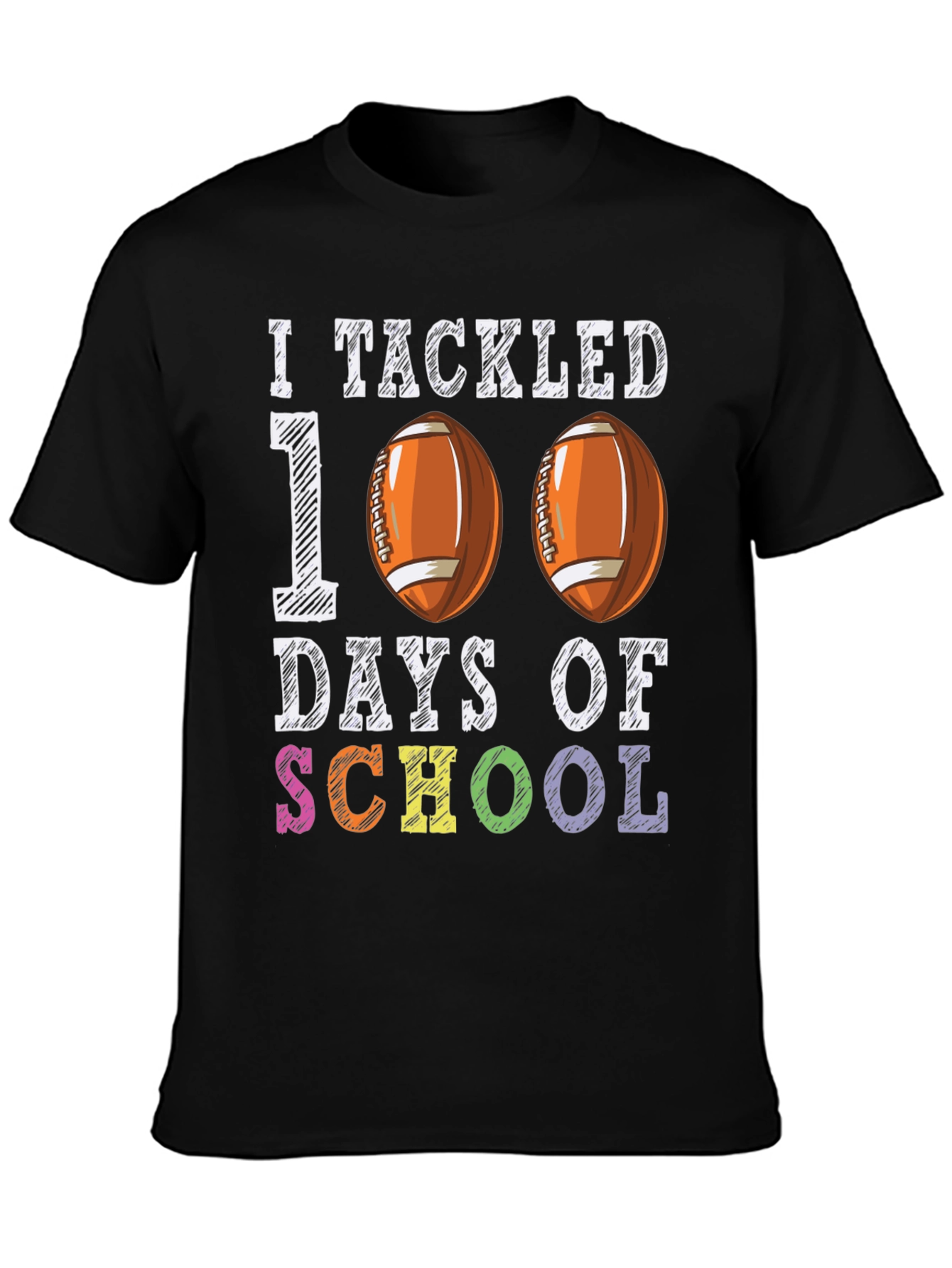 I Tackled 100 Days Of School T-Shirt