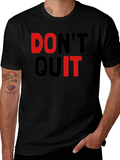 Motivational Dont Quit T-Shirt