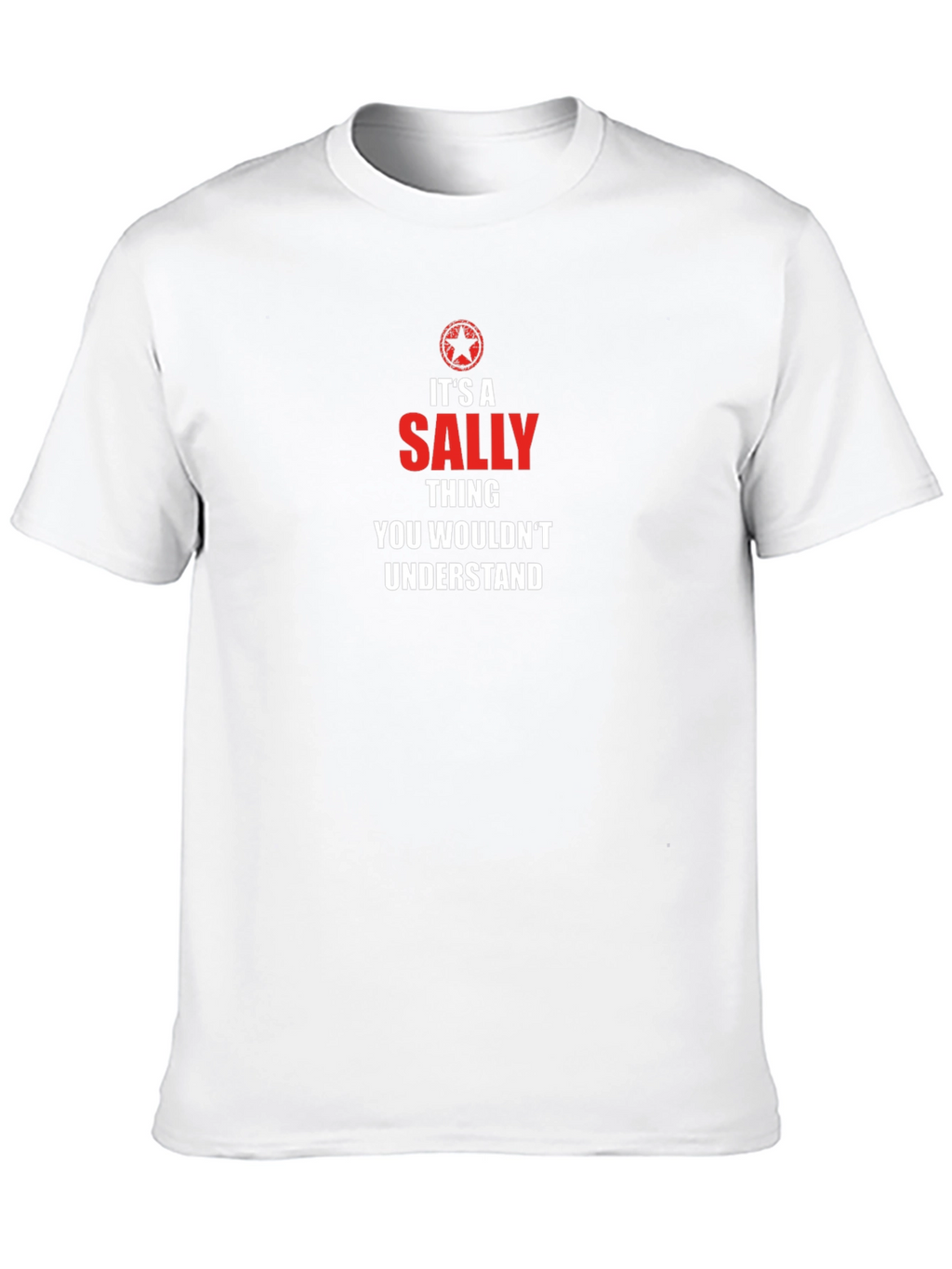 Its a Sally Thing T-Shirt - You Wouldnt Understand