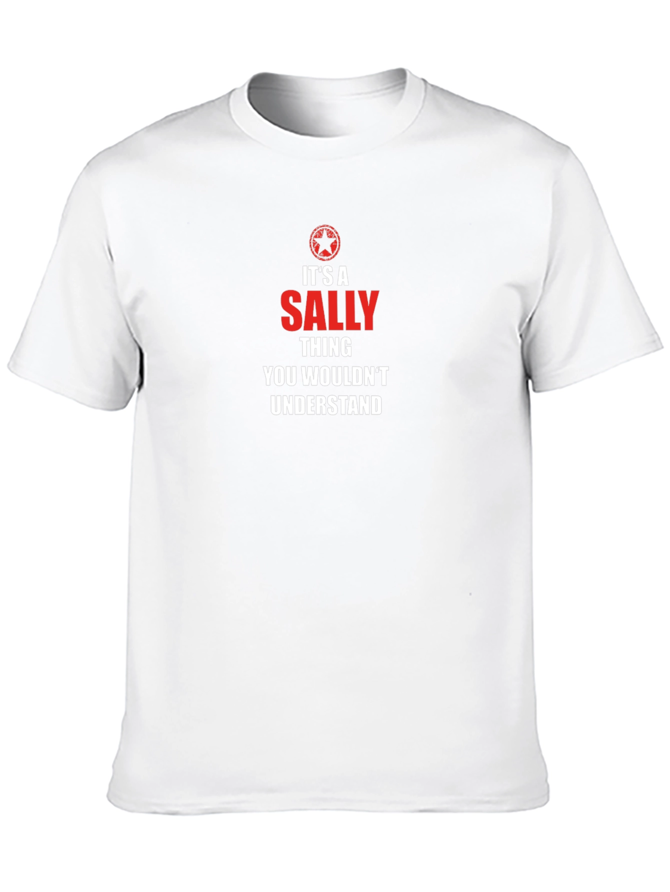 Its a Sally Thing T-Shirt - You Wouldnt Understand