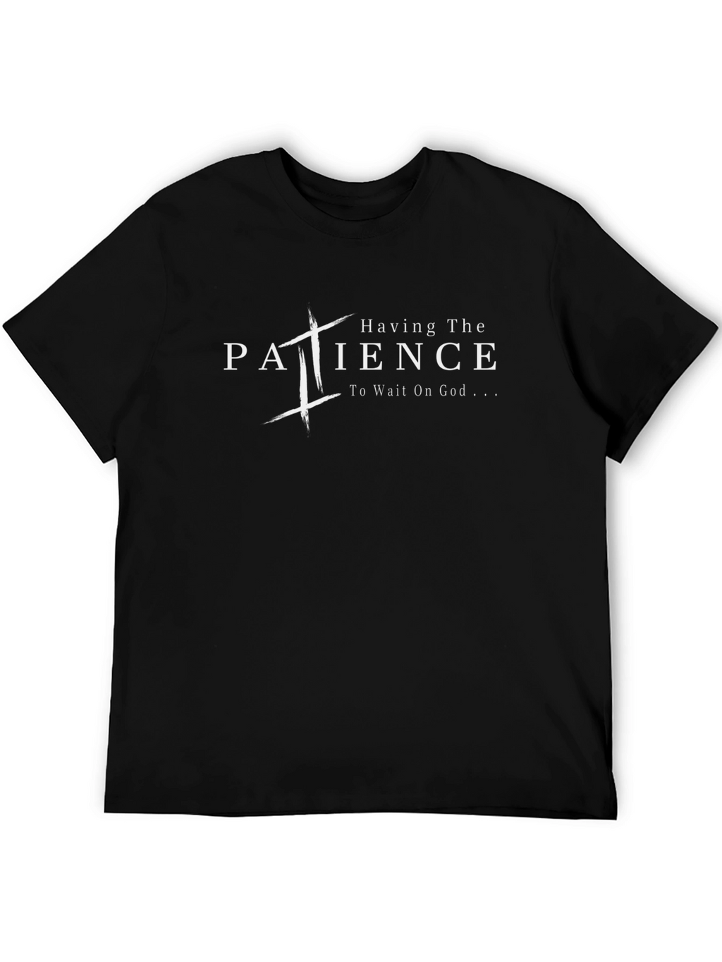 Patience T-Shirt - Christian Inspired Tee
