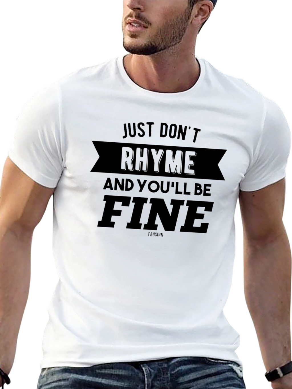 Just Dont Rhyme T-Shirt - Funny Slogan Tee