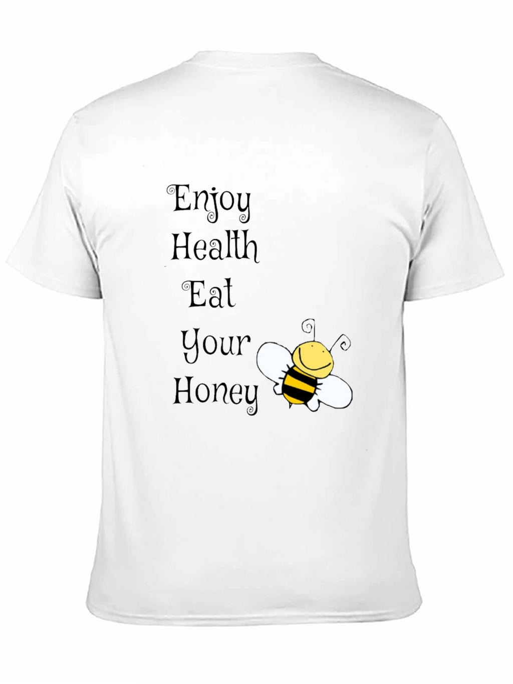 Enjoy Health Eat Your Honey Bee T-Shirt