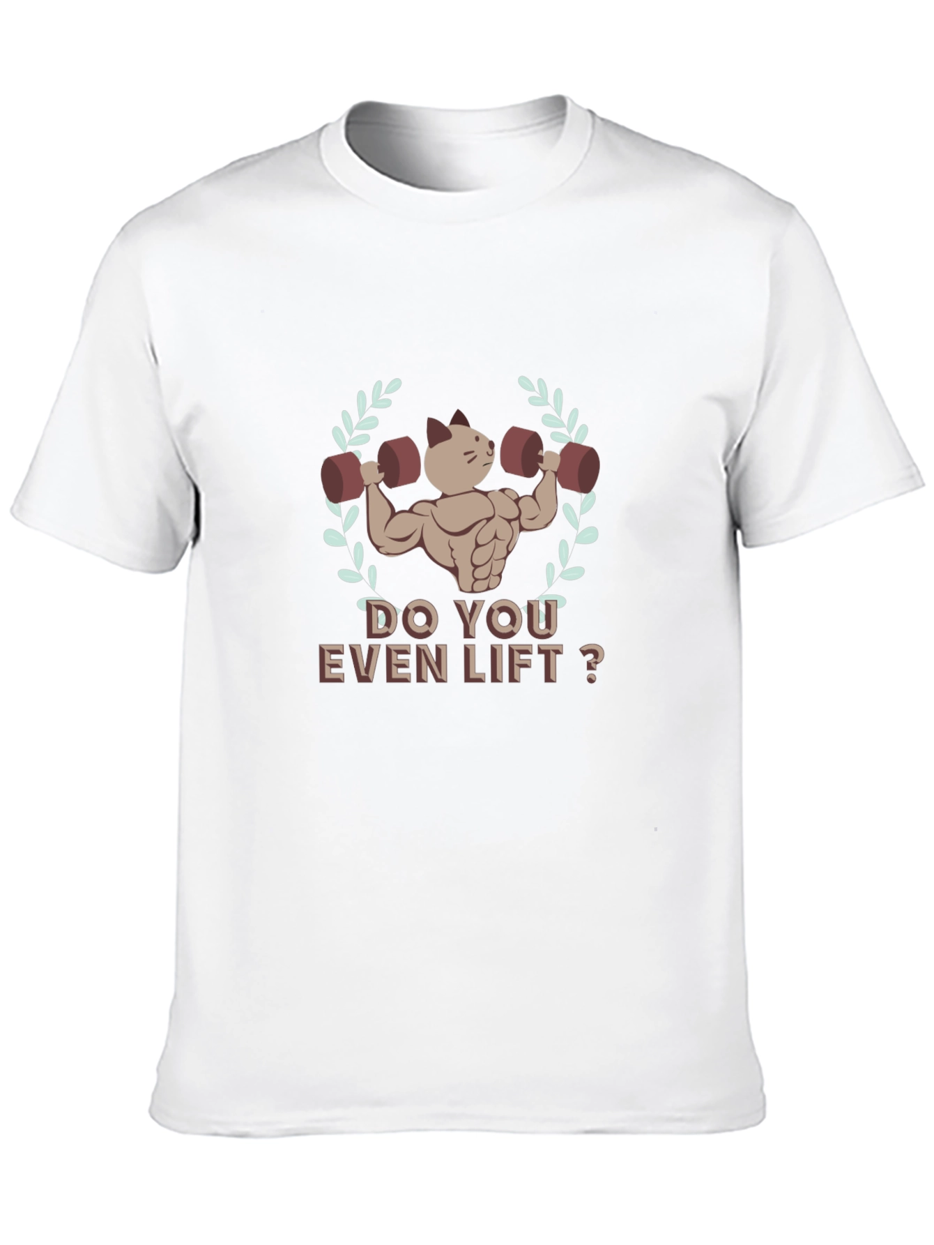 Do You Even Lift? Cat Muscle T-Shirt