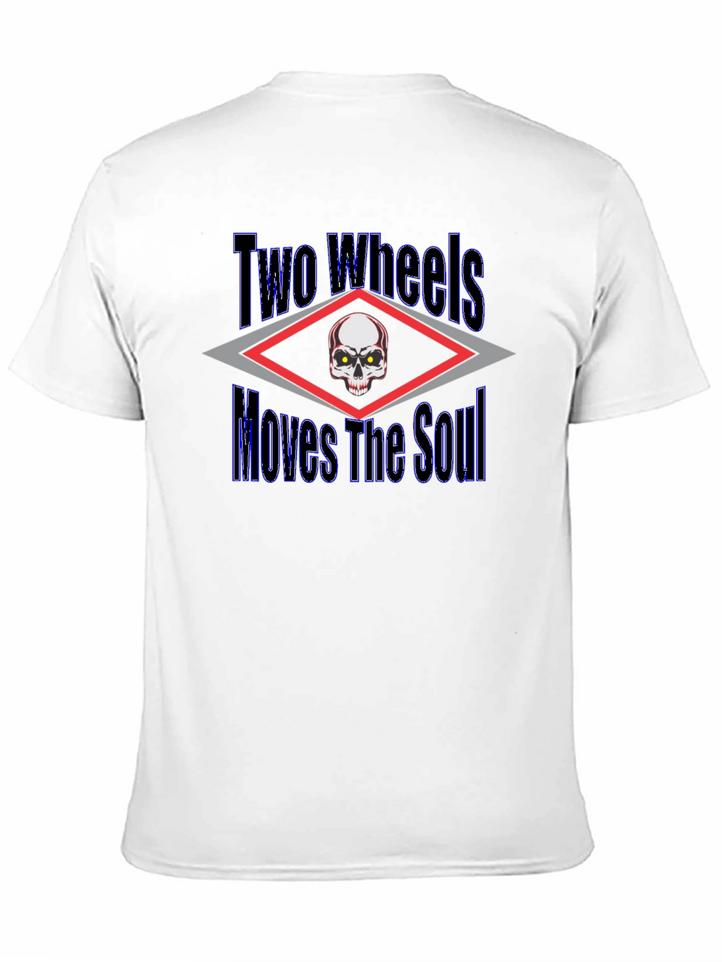 Two Wheels Moves The Soul Graphic T-Shirt
