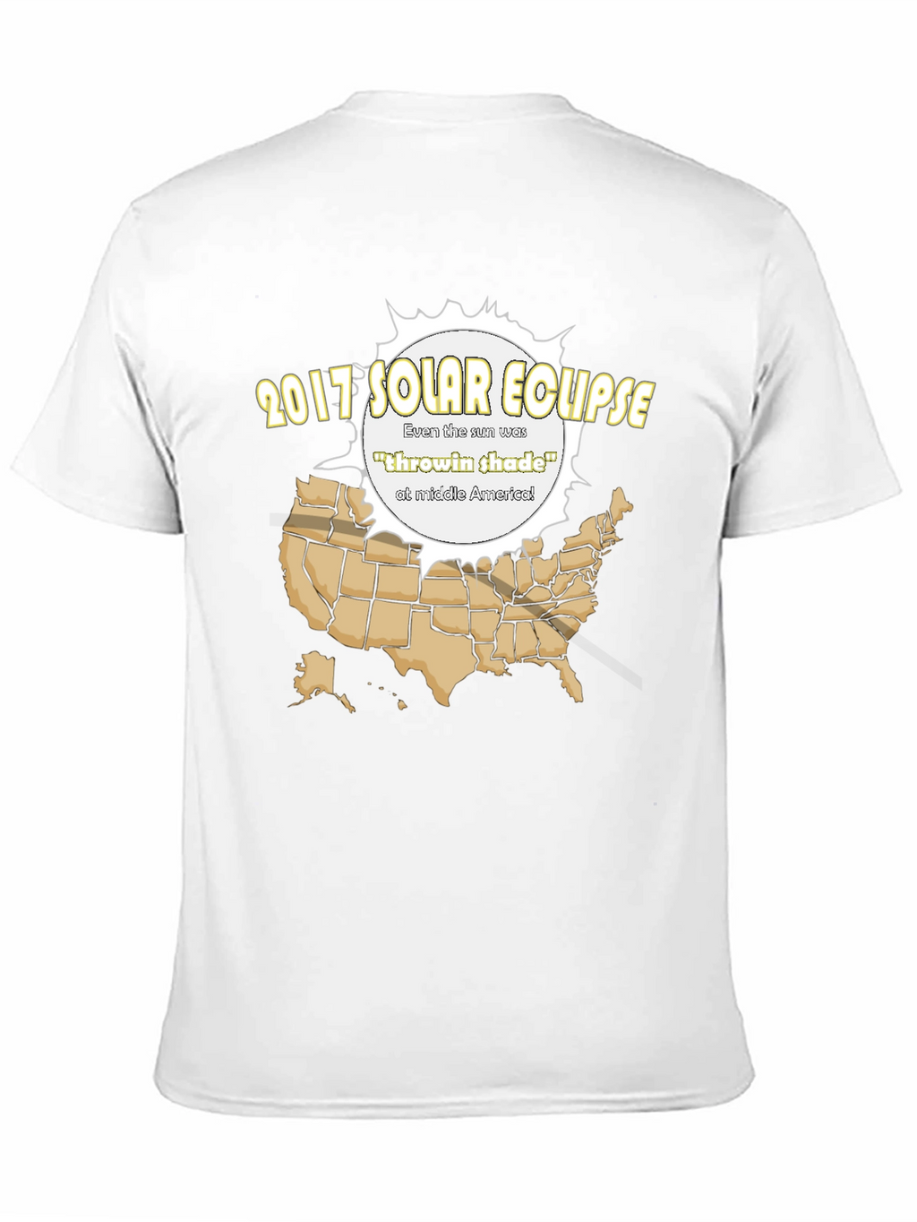 2017 Solar Eclipse T-Shirt - Throwin Shade Design