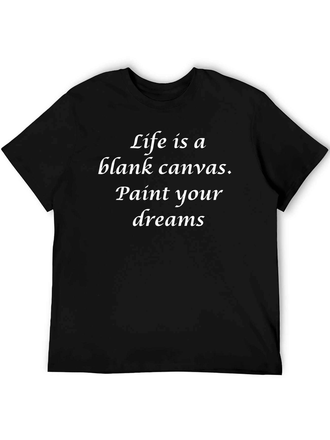 Life Is a Blank Canvas Graphic T-Shirt