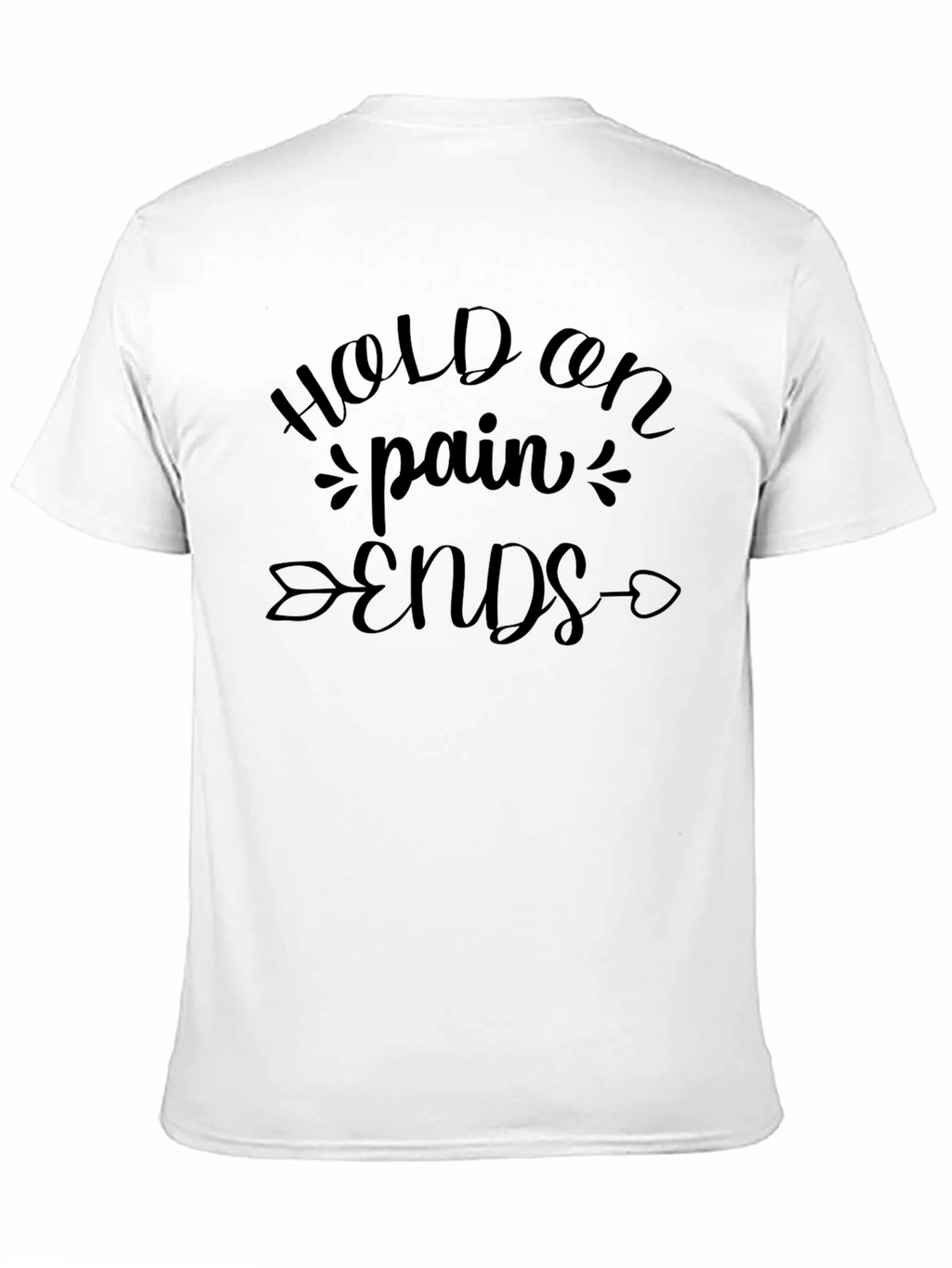 Hold On Pain Ends Graphic Tee